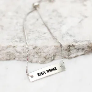 Nasty Woman Silver Bar Adjustable Bracelet