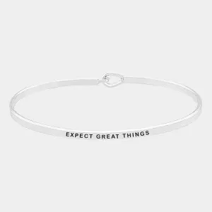 "EXPECT GREAT THINGS" Thin Silver Metal Hook Bracelet