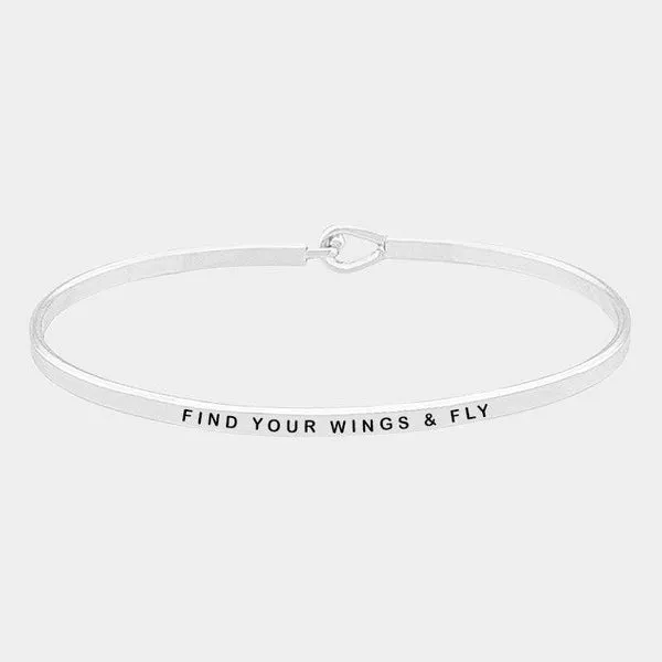 "FIND YOUR WINGS & FLY" Thin Silver Metal Hook Bracelet