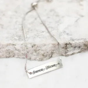 Stronger Together Silver Bar Adjustable Bracelet